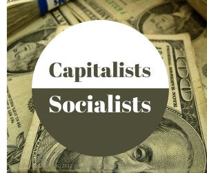Capitalists socialists green